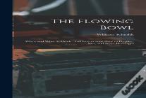 The Flowing Bowl