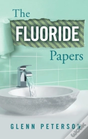 Capa do artigo The Fluoride Papers
