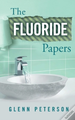 Capa do artigo The Fluoride Papers