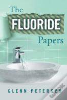 The Fluoride Papers