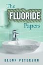 The Fluoride Papers - Preview