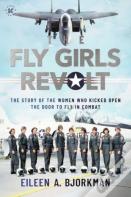 The Fly Girls Revolt