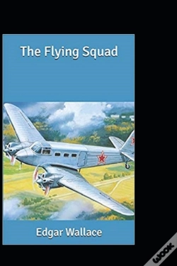 Capa do artigo The Flying Squad By Edgar Wallace(Annotated Edition)