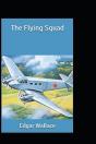 The Flying Squad By Edgar Wallace(Annotated Edition) - Preview