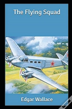 Capa do artigo The Flying Squad By Edgar Wallace(Annotated Edition)