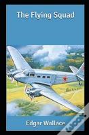The Flying Squad By Edgar Wallace(Annotated Edition)