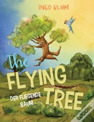 The Flying Tree - Der Fliegende Baum