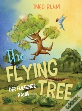 The Flying Tree - Der Fliegende Baum