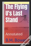 The Flying U'S Last Stand Annotated