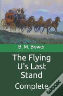 The Flying U'S Last Stand