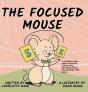 The Focused Mouse - Preview