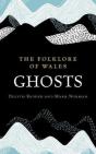 The Folklore Of Wales: Ghosts - Preview