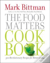 The Food Matters Cookbook