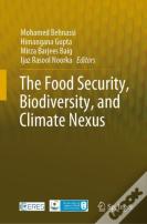 The Food Security, Biodiversity, And Climate Nexus