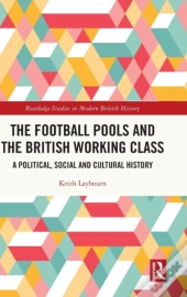 The Football Pools And The British Working Class