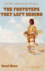 The Footsteps They Left Behind (Hardback) - Preview
