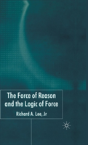 The Force Of Reason And The Logic Of Force - Preview