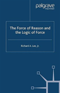 The Force Of Reason And The Logic Of Force