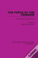 The Force Of The Feminine