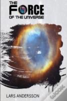 The Force Of The Universe