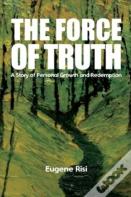 The Force Of Truth
