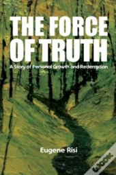 The Force Of Truth