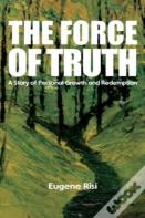 The Force Of Truth