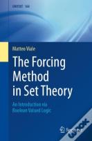 The Forcing Method In Set Theory