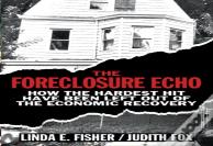The Foreclosure Echo