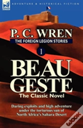 The Foreign Legion Stories 1: Beau Geste