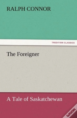 Capa do artigo The Foreigner A Tale Of Saskatchewan