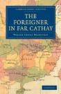 The Foreigner In Far Cathay - Preview
