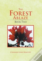 The Forest Ablaze