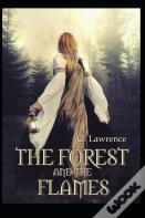 The Forest And The Flames