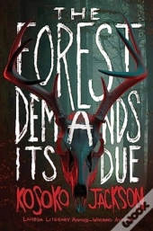 The Forest Demands Its Due