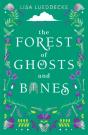 The Forest Of Ghosts And Bones - Preview