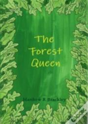 The Forest Queen