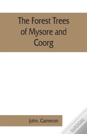 Capa do artigo The Forest Trees Of Mysore And Coorg