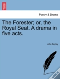 Capa do artigo The Forester; Or, The Royal Seat. A Dram