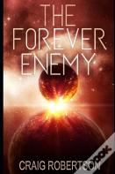 The Forever Enemy