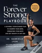 The Forever Strong Playbook