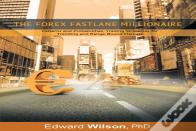 The Forex Fastlane Millionaire