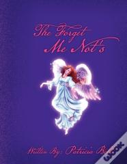 The Forget Me Not'S