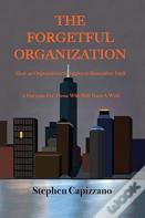 The Forgetful Organization