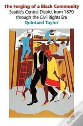 The Forging Of A Black Community