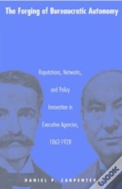 Capa do artigo The Forging Of Bureaucratic Autonomy
