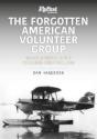 The Forgotten American Volunteer Group - Preview