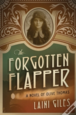 Capa do artigo The Forgotten Flapper: A Novel Of Olive Thomas