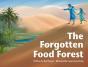 The Forgotten Food Forest - Preview