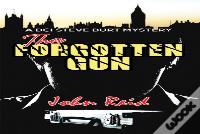 The Forgotten Gun